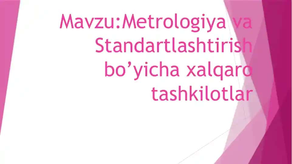 Metrologiya va Standartlashtirish bo'yicha xalqaro tashkilotlar