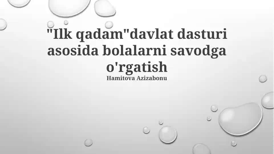 "Ilk qadam" davlat dasturi asosida bolalarni savodga o'rgatish
