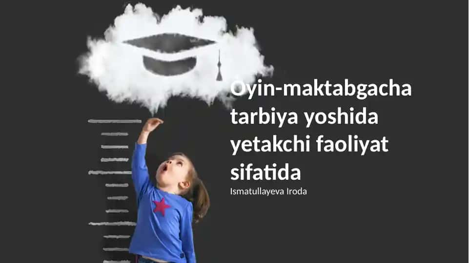 Maktabgacha yoshda o'yinning yetakchi faoliyati