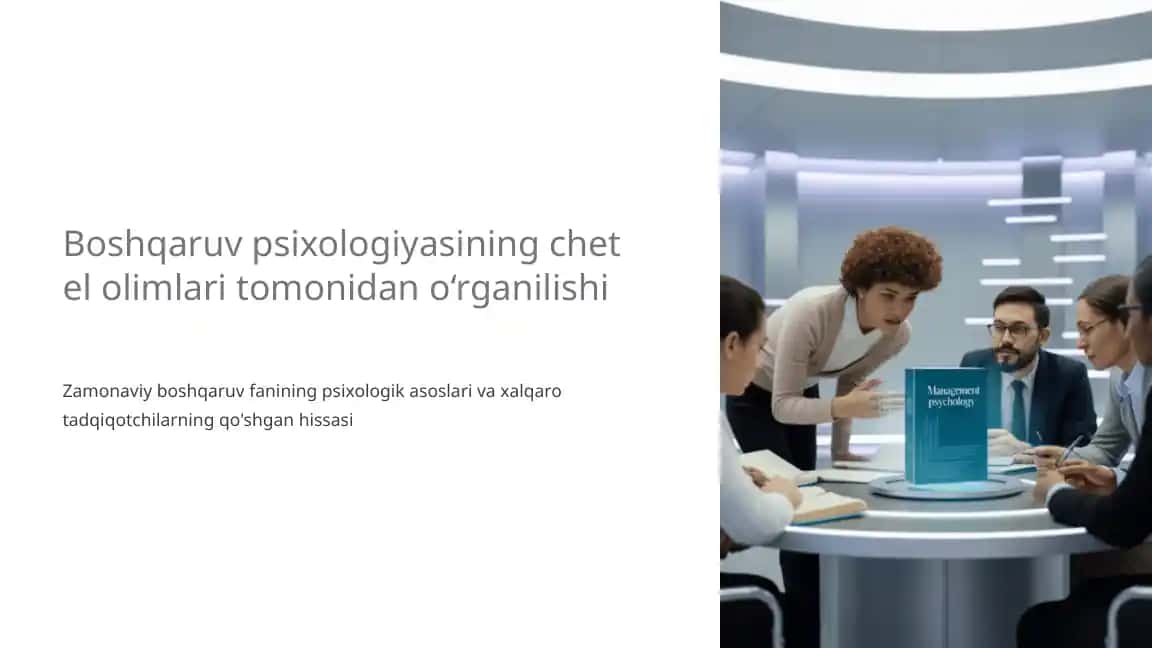 Boshqaruv psixologiyasining chet el olimlari tomonidan o‘rganilishi