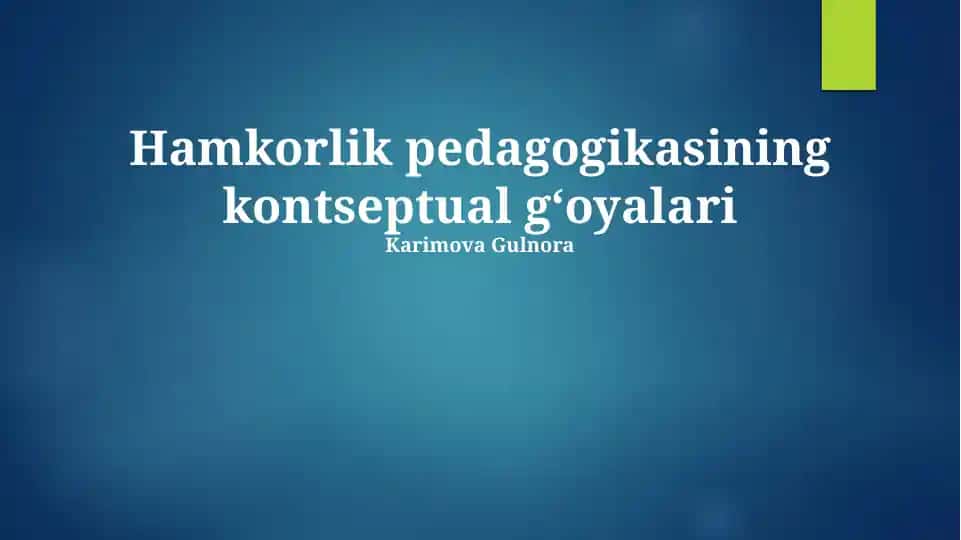 Hamkorlik pedagogikasining kontseptual gʻoyalari