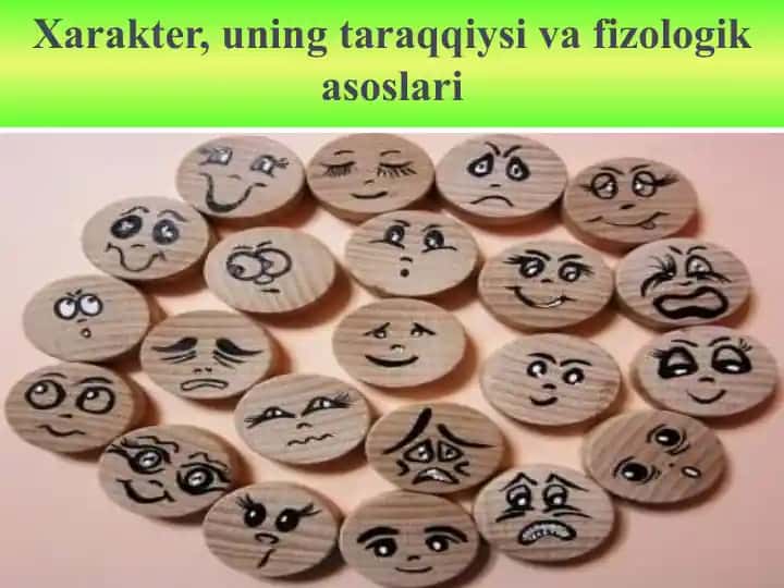 Xarakter, uning taraqqiysi va fizologik asoslari