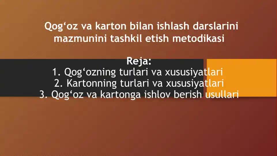 Qog‘oz va karton bilan ishlash darslarini mazmunini tashkil etish metodikasi