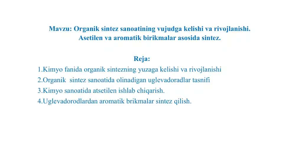 Organik sintezning yuzaga kelishi va rivojlanishi
