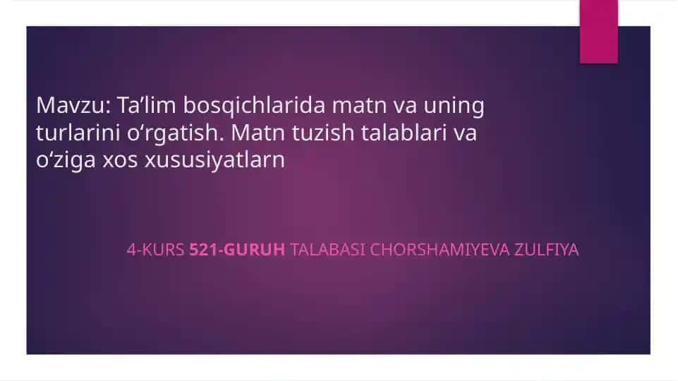 Ta'lim bosqichlarida matn va uning turlarini o'rgatish