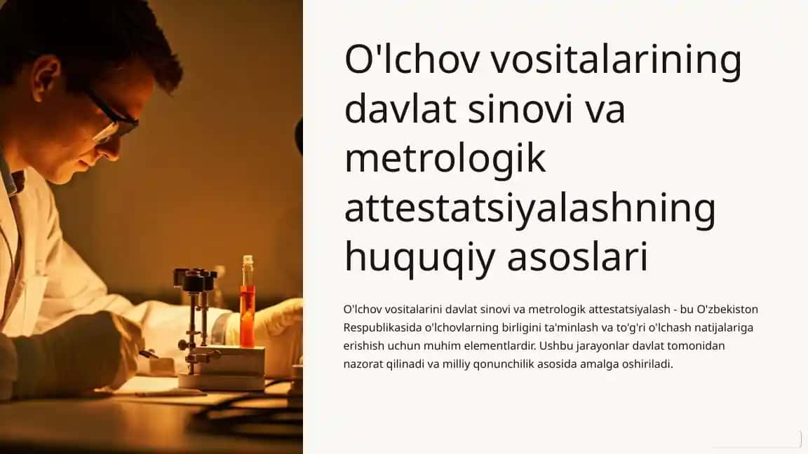 O'lchov vositalarining davlat sinovi va metrologik attestatsiyalashning huquqiy asoslari