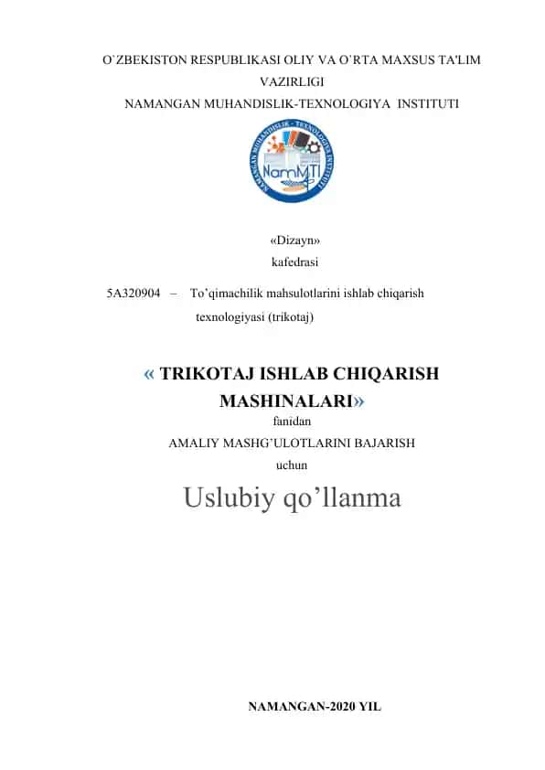 Uslubiy qo‘llanma: «Trikotaj ishlab chiqarish mashinalari» fanidan amaliy mashg‘ulotlar