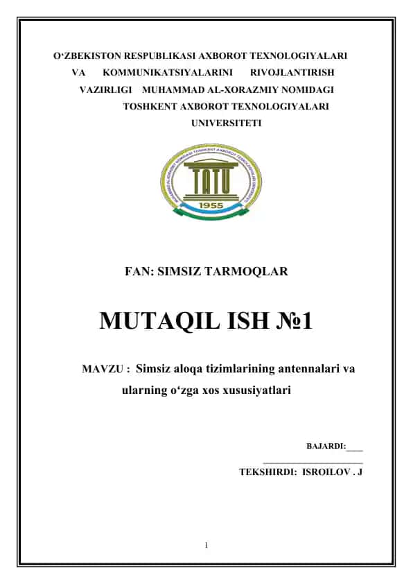 Simsiz aloqa tizimlarining antennalari va ularning oʻzga xos xususiyatlari