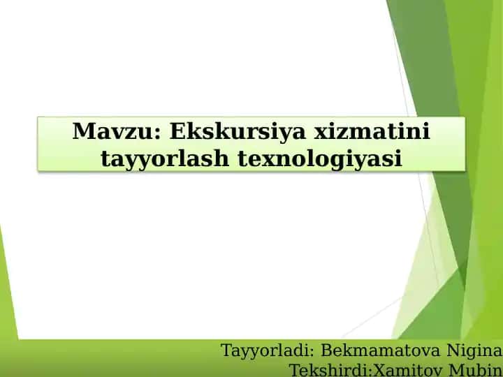 Ekskursiya xizmatini tayyorlash texnologiyasi