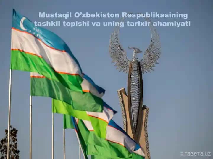 O’zbekiston Respublikasining tashkil topishi va uning tarixi