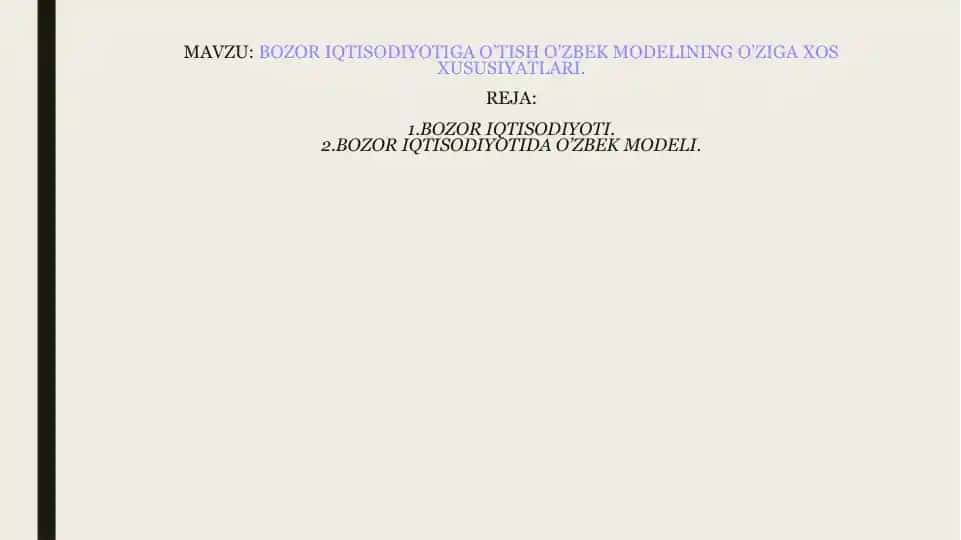 Bozor iqtisodiyotiga o‘tish O‘zbek modelining o‘ziga xos xususiyatlari