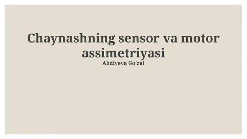 Chaynashning sensor va motor assimetriyasi