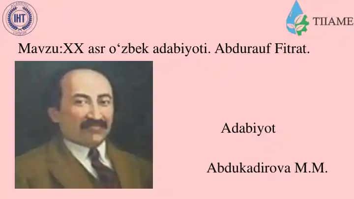 XX asr o‘zbek adabiyoti. Abdurauf Fitrat.