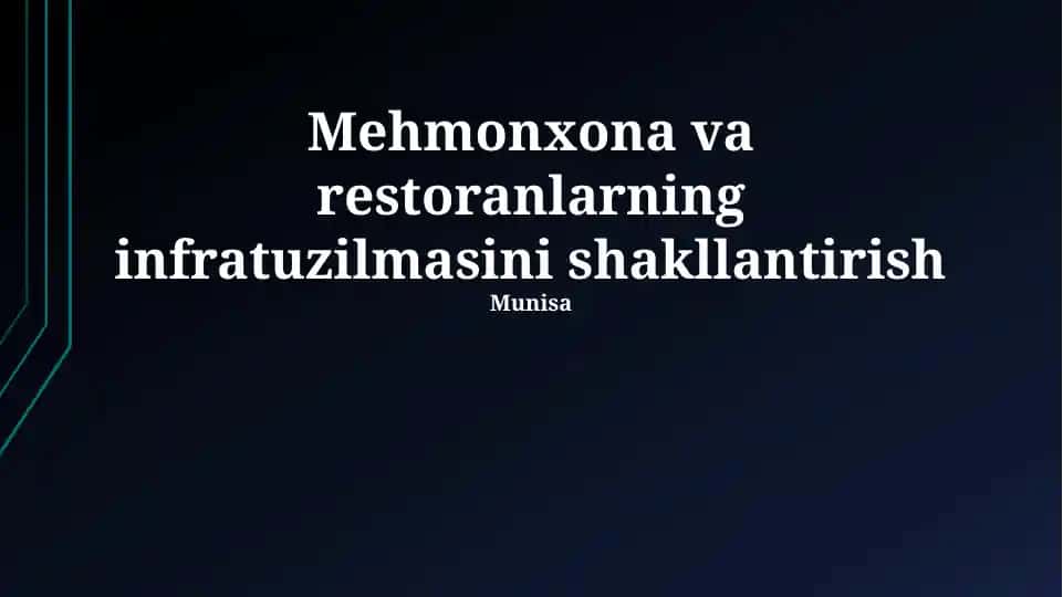 Mehmonxona va restoranlarning infratuzilmasini shakllantirish
