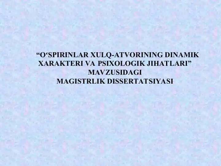 "OʻSPIRINLAR XULQ-ATVORINING DINAMIK XARAKTERI VA PSIXOLOGIK JIHATLARI"