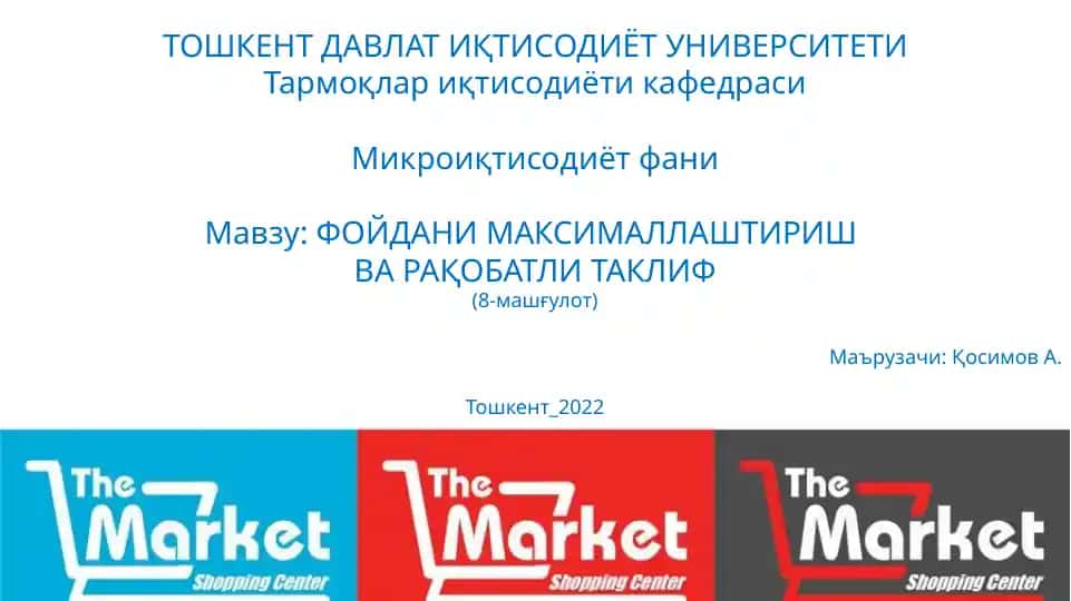 Foydani maksimalizatsiyalash va raqobatli taklif (8-mashg‘ulot)