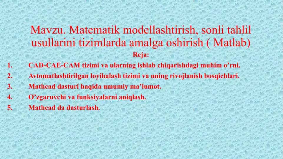 Matematik modellashtirish, sonli tahlil usullarini tizimlarda amalga oshirish (Matlab)