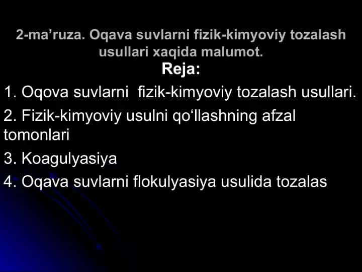 2-ma’ruza. Oqava suvlarni fizik-kimyoviy tozalash usullari