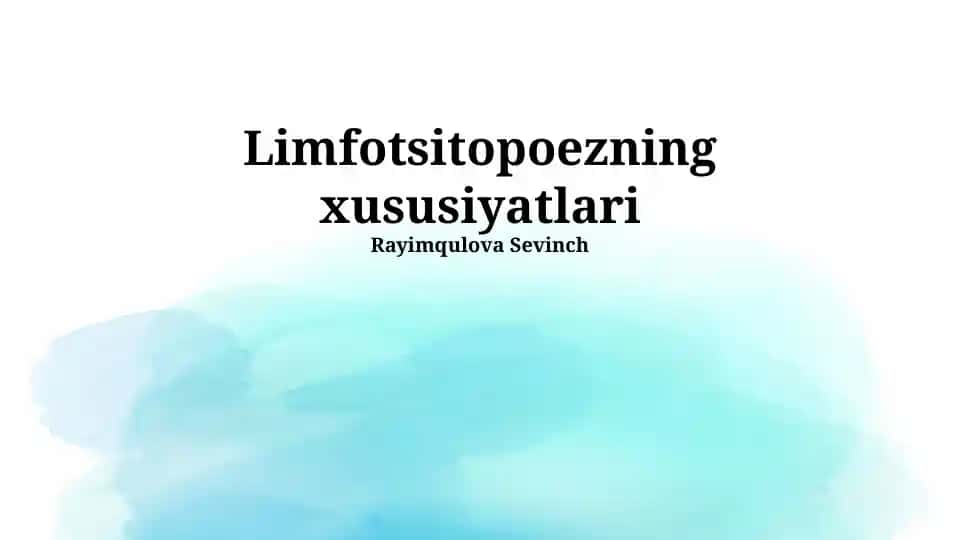 Limfotsitopoezning xususiyatlari