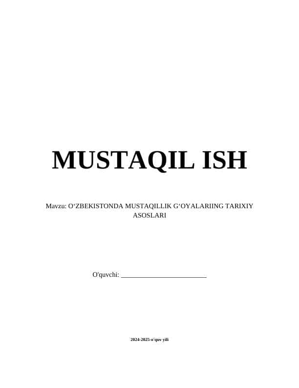 Oʻzbekistonda Mustaqillik Gʻoyalarining Tarixiy Asoslari