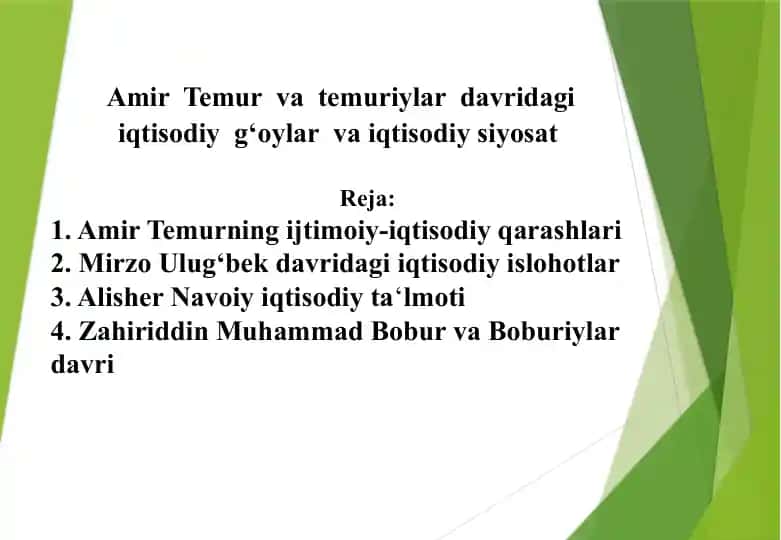 Amir Temur va temuriylar davridagi iqtisodiy g‘oylar va iqtisodiy siyosat