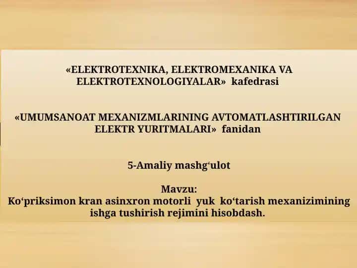 Elektromexanika va Elektrotexnologiyalar fanidan 5-Amaliy mashg'ulot