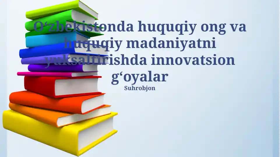 Huquqiy Bilimlarni Ommaboplashtirish Usullari
