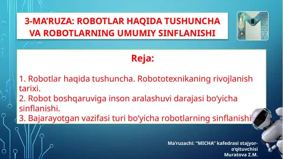 Robotlar haqida tushuncha va robotlarning umumiy sinflanishi