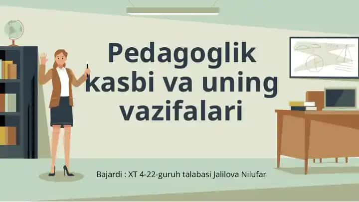 Pedagoglik kasbi va uning vazifalari
