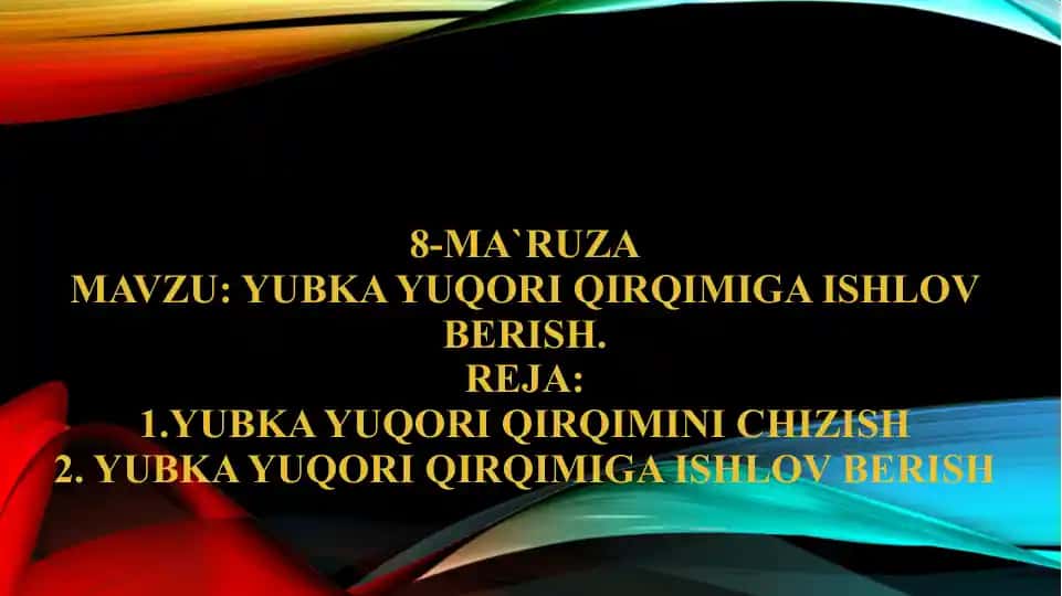 Yubka yuqori qiqrqimiga ishlov berish