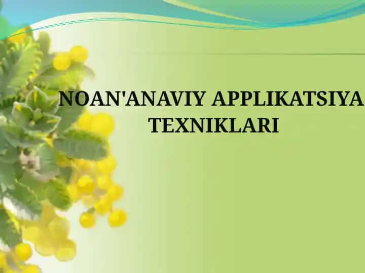 Noan'anaviy Applikatsiya Texnikalari