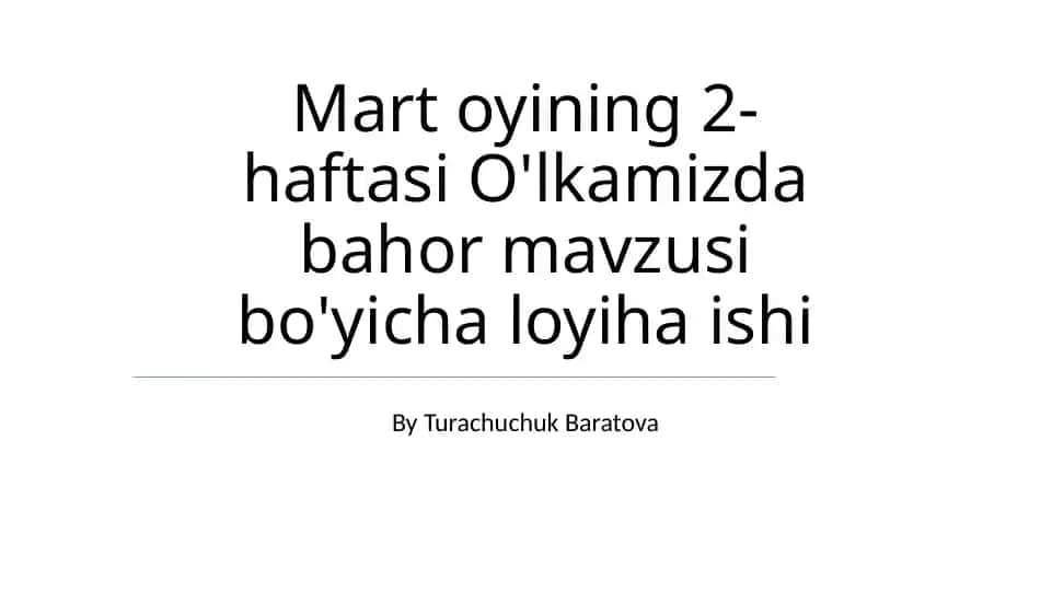Bahor mavzusi bo'yicha loyiha ishi