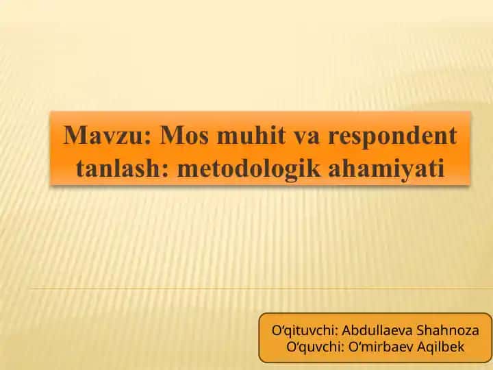Mosmuhit va respondent tanlash: metodologikahamiyati