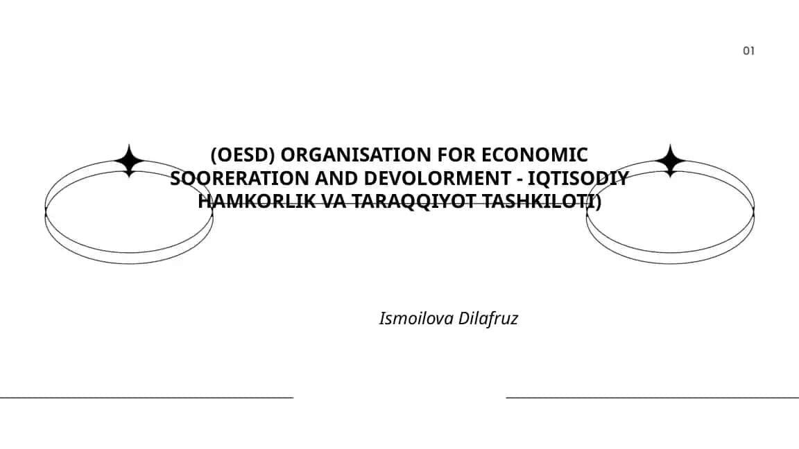 ORGANISATION FOR ECONOMIC COOPERATION AND DEVELOPMENT (OESD) - IQTISODIY HAMKORLIK VA TARAQQIYOT TASHKILOTI