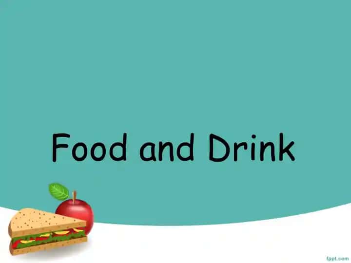 Food and Drink