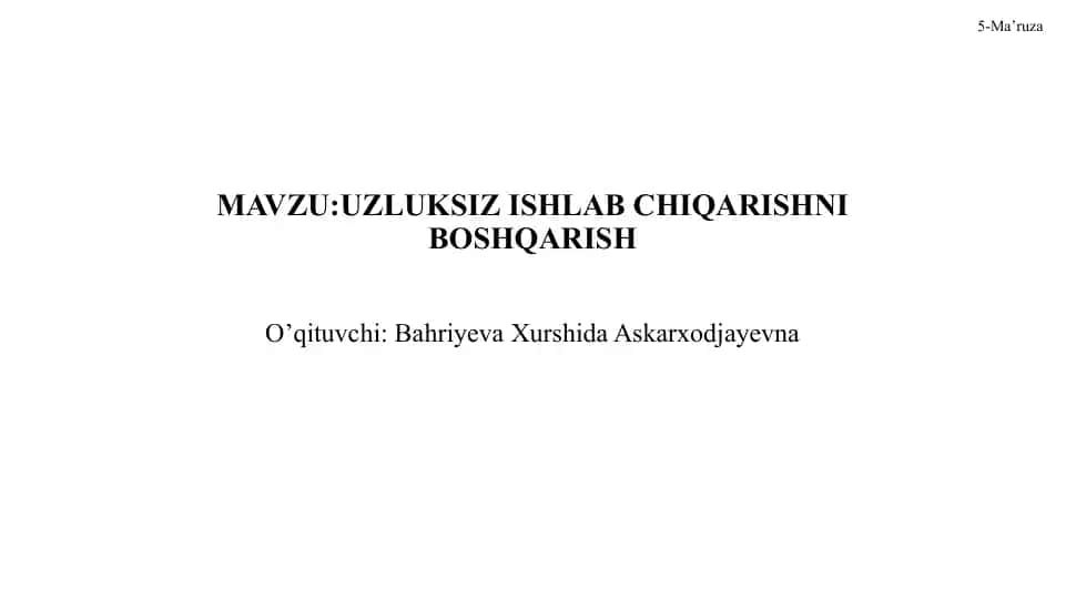 UZLUKSIZ ISHLAB CHIQARISHNI BOSHQARISH
