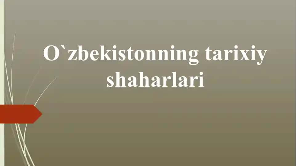 O`zbekistonning tarixiy shaharlari