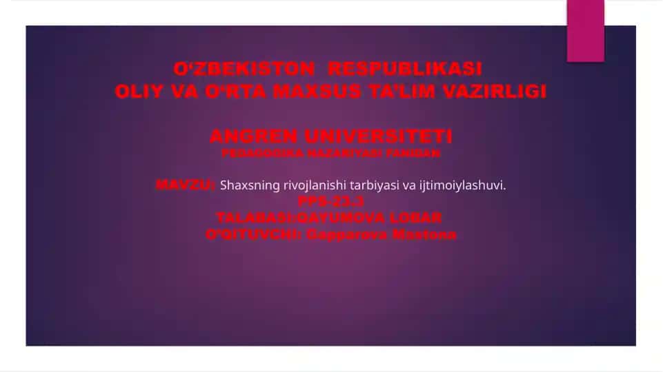 Shaxsning rivojlanishi tarbiyasi va ijtimoiylashuvi