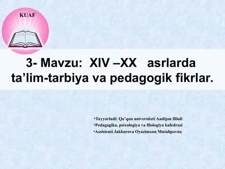 ХIV – XX asrlarda ta’lim-tarbiya va pedagogik fikrlar