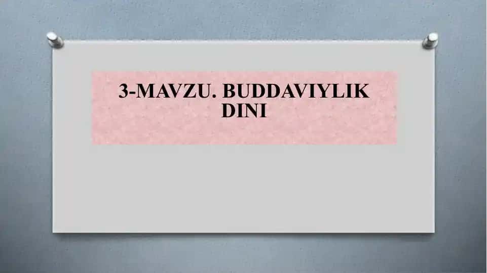 Buddaviylik dinining paydo bo‘lish tarixi