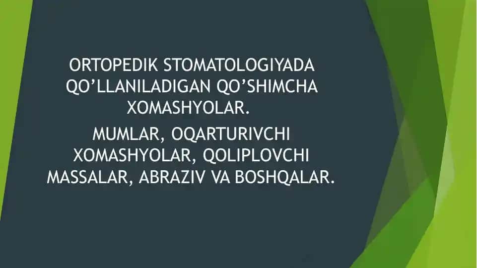 ORTOPEDIK STOMATOLOGIYADA QO’LLANILADIGAN QO’SHIMCHA XOMASHYOLAR