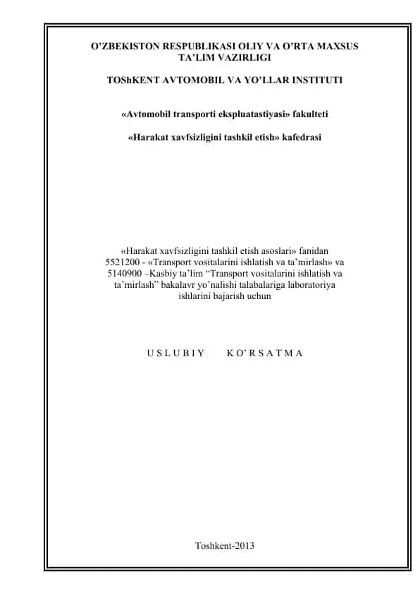 Uslubiy ko'rsatma "Transport vositalarini ishlatish va ta'mirlash" bakalavr yo'nalishi talabalari uchun