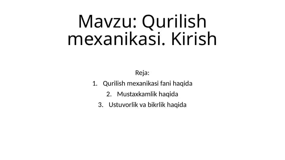Qurilish mexanikasi. Kirish