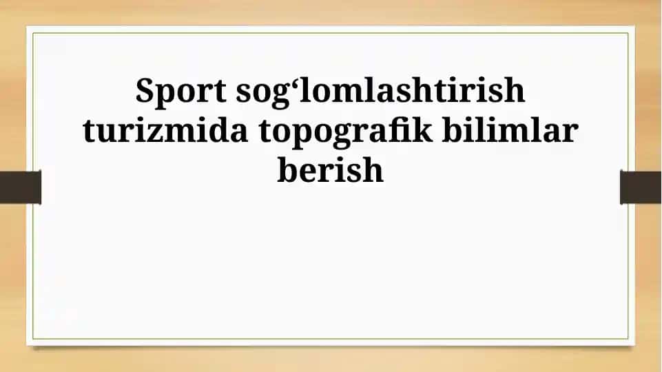 Topografik bilimlar sog'lomlashtiruvchi sport turizmida