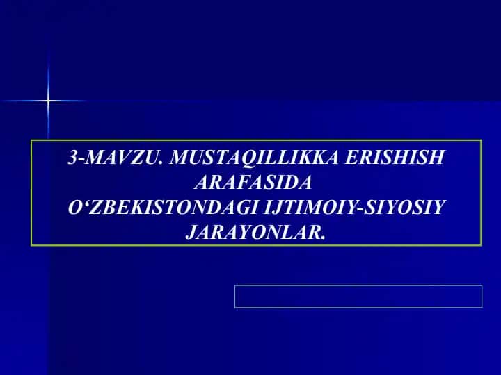 Mustaqillikka erishish jarayonlari