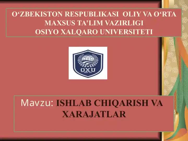 Ishlab chiqarish va xarajatlar