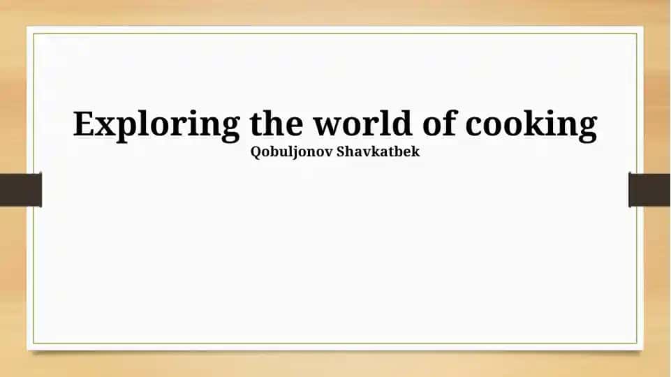 Exploring the World of Cooking