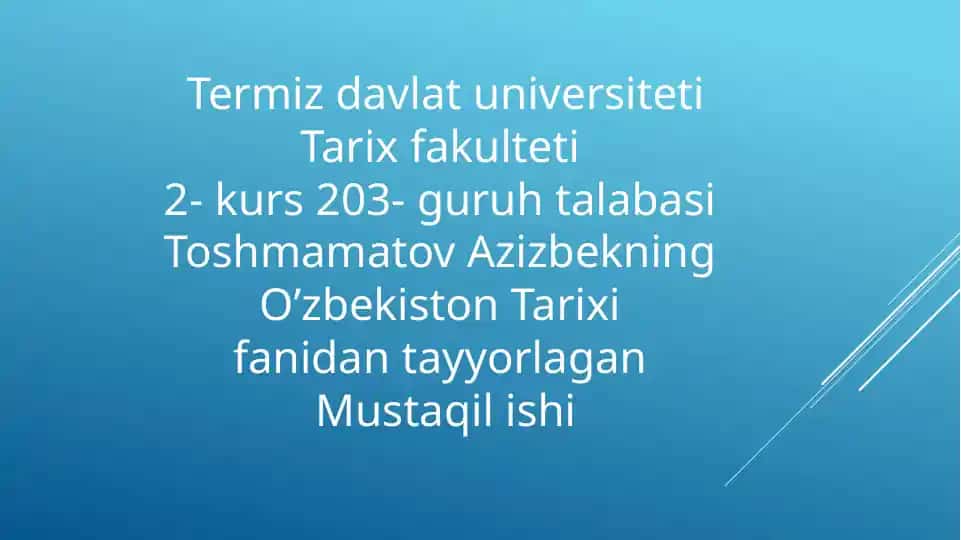 O'zbekiston tarixi fanidan tayyorlagan mustaqilishi