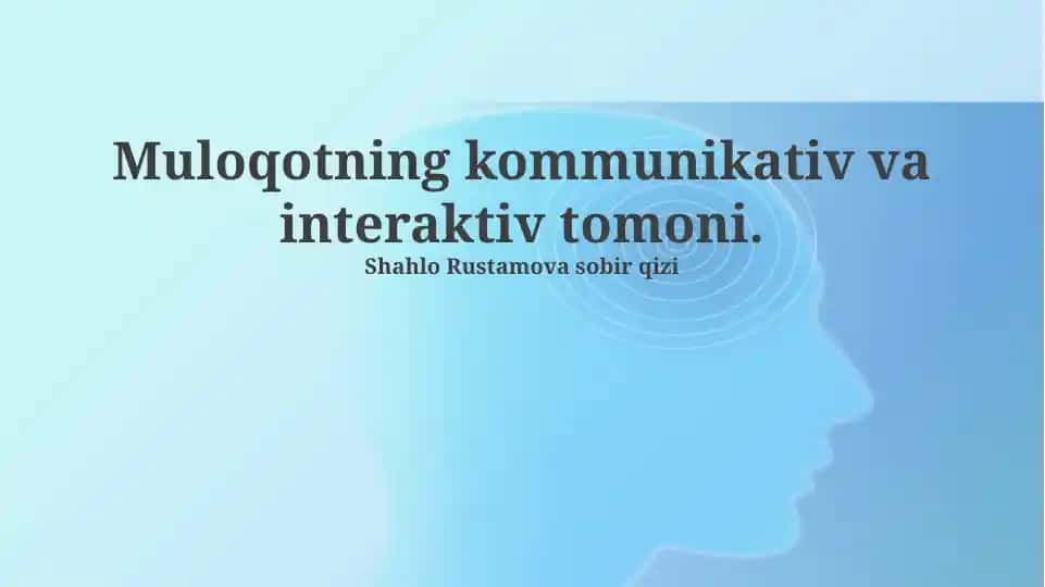 Muloqotning Kommunikativ va Interaktiv Aspektlari