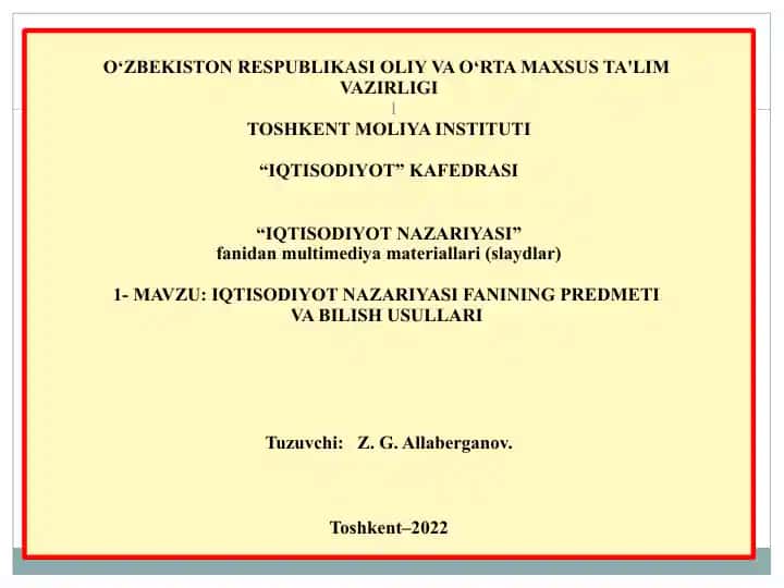 IQTISODIYOT NAZARIYASI FANINING PREDMETI VA BILISH USULLARI